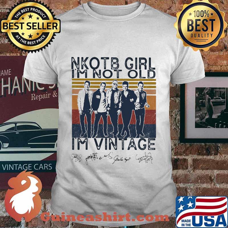 Nkotb girl i'm not old i'm vintage retro signatures shirt
