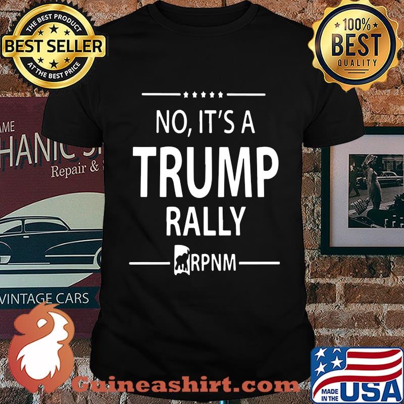 No it's a trump rally elephant shirt