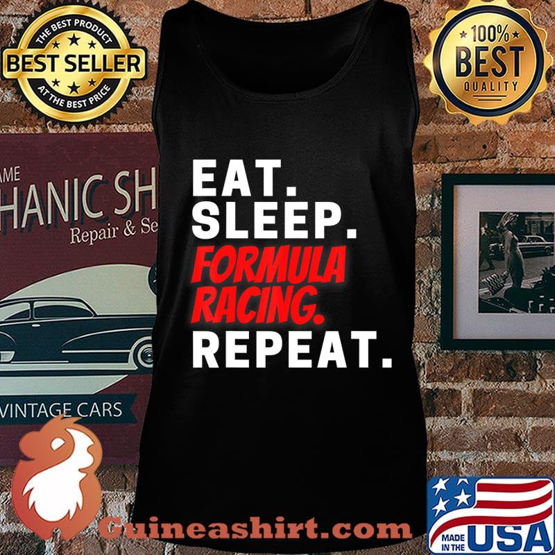 Novelty Formula Racing Competition Racers Tee Shirt Gifts T-Shirt Tank top