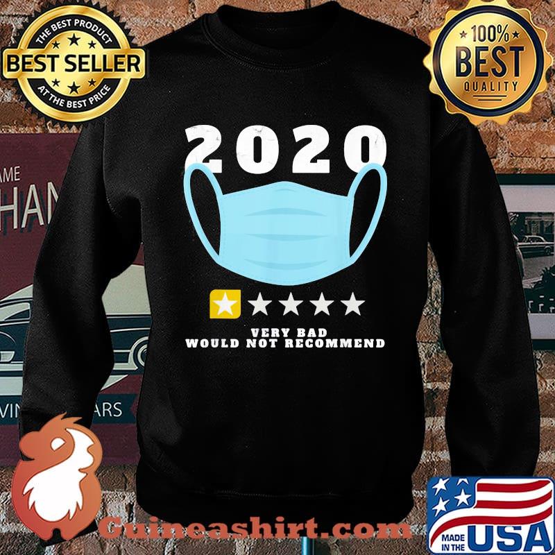 Official 2020 Very Bad Would Not Recommend One Star Rating Mask Shirt Sweater