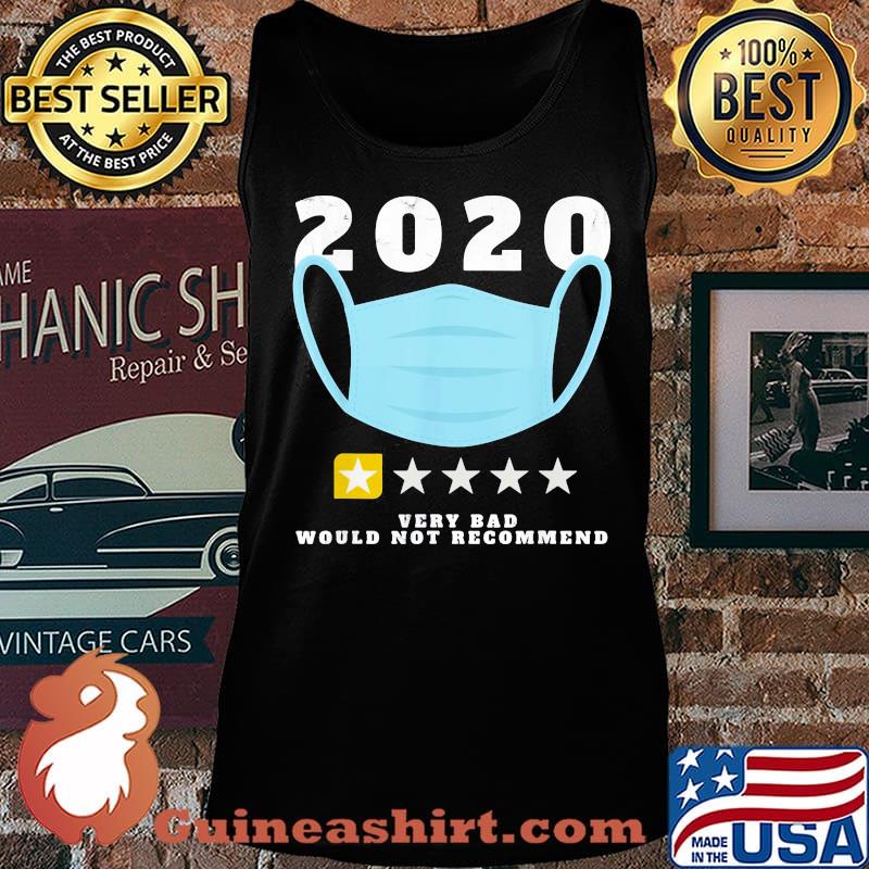 Official 2020 Very Bad Would Not Recommend One Star Rating Mask Shirt Tank top