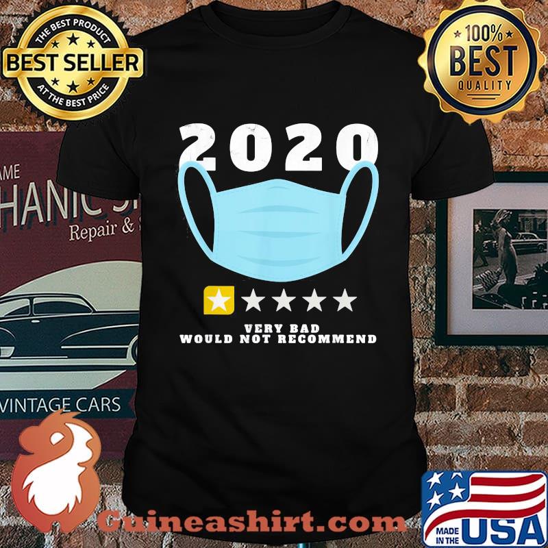 Official 2020 Very Bad Would Not Recommend One Star Rating Mask Shirt