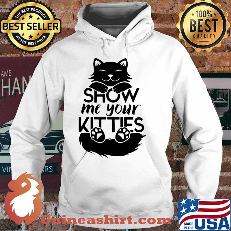 Official Cat show me your kitties s Hoodie