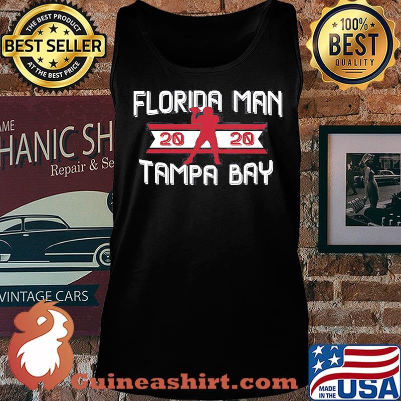 Official Florida Man 2020 Tampa Bay s Tank top