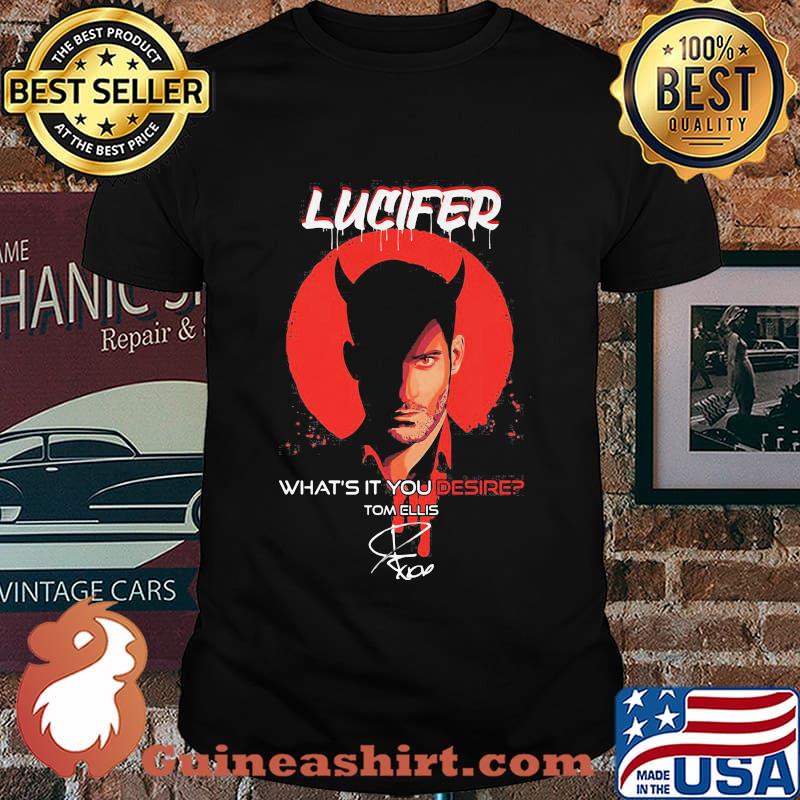 Official Lucifer what’s it You desire Tom Ellis signature shirt