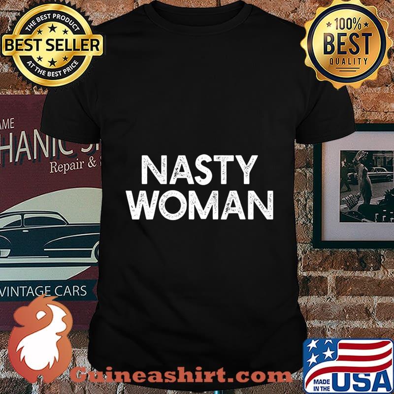 Official nasty woman black shirt