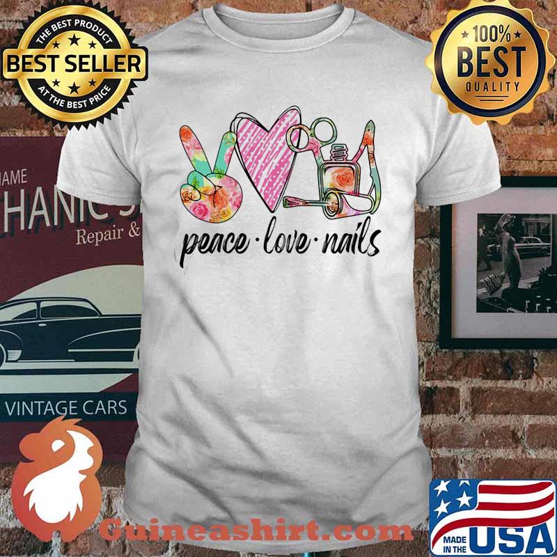 Official Peace Love Nails shirt