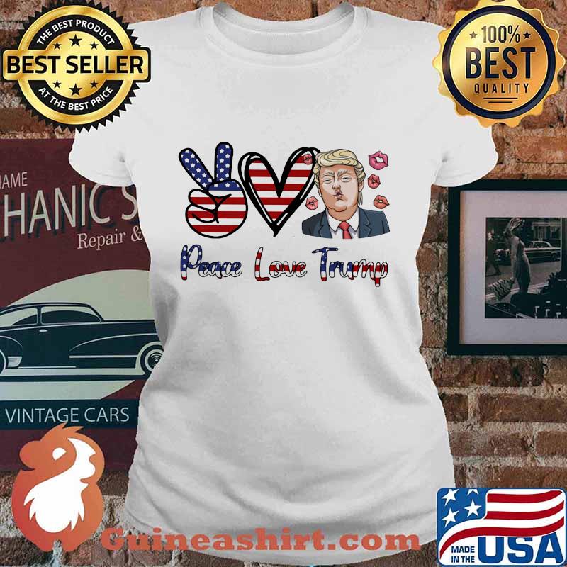Official Peace Love Trump s Ladies tee