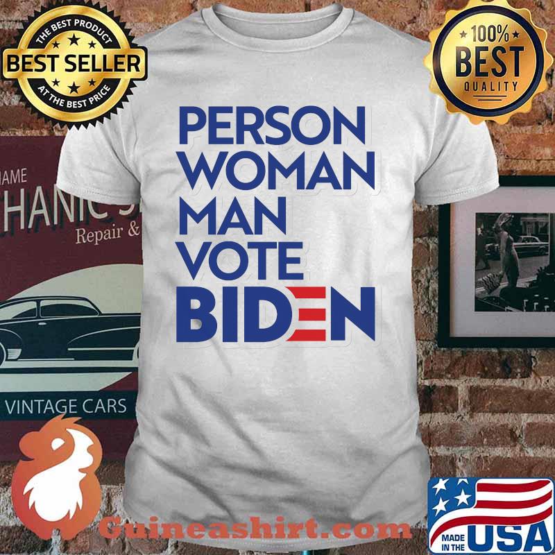Official Person woman man vote biden shirt
