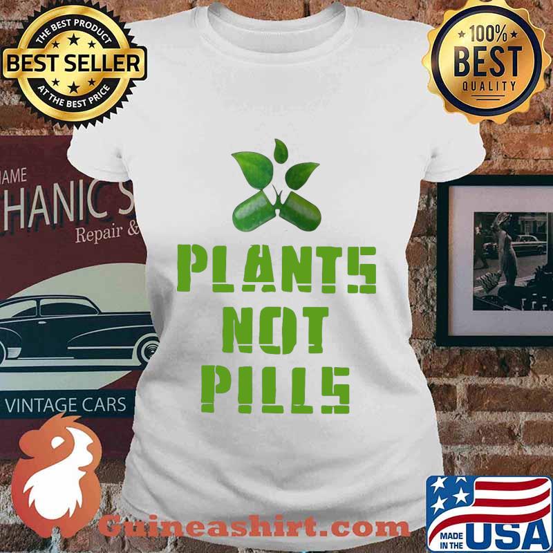 Official plants not pills s Ladies tee