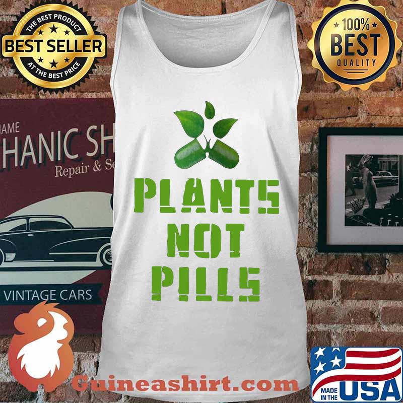 Official plants not pills s Tank top