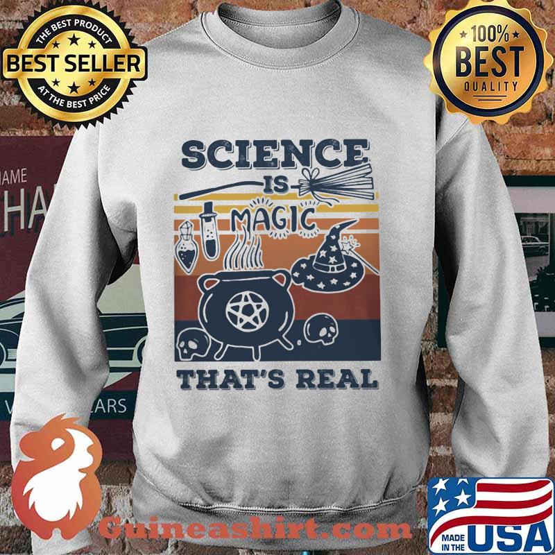 Official Science Is Magic That's Real Vintage Retro Shirt Sweater