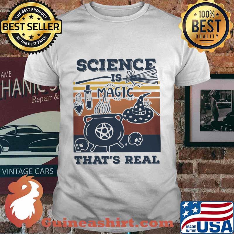 Official Science Is Magic That's Real Vintage Retro Shirt