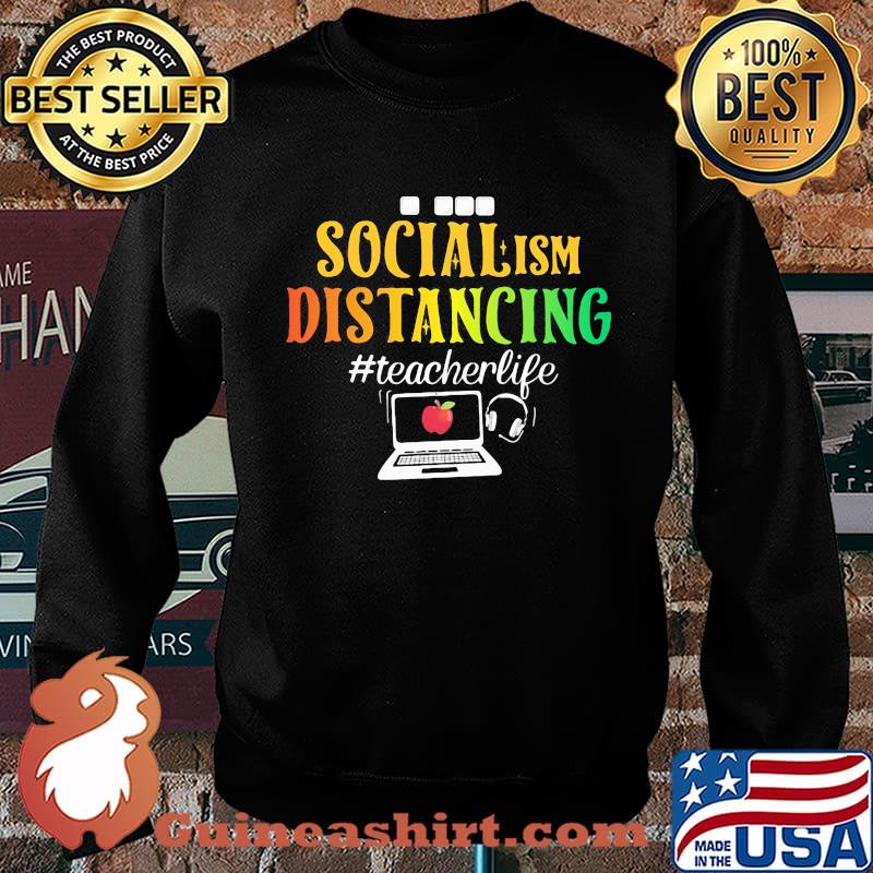 OFFICIAL SOCIAL ISM DISTANCING #TEACHERLIFE APPLE LAPTOP SHIRT Sweater