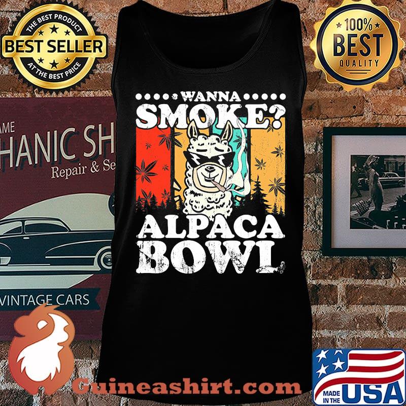 Official Wanna Smoke Alpaca Bowl Weed Vintage Retro Shirt Tank top