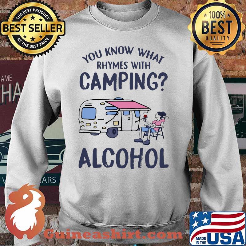 Official You know what rhymes with camping alcohol s Sweater