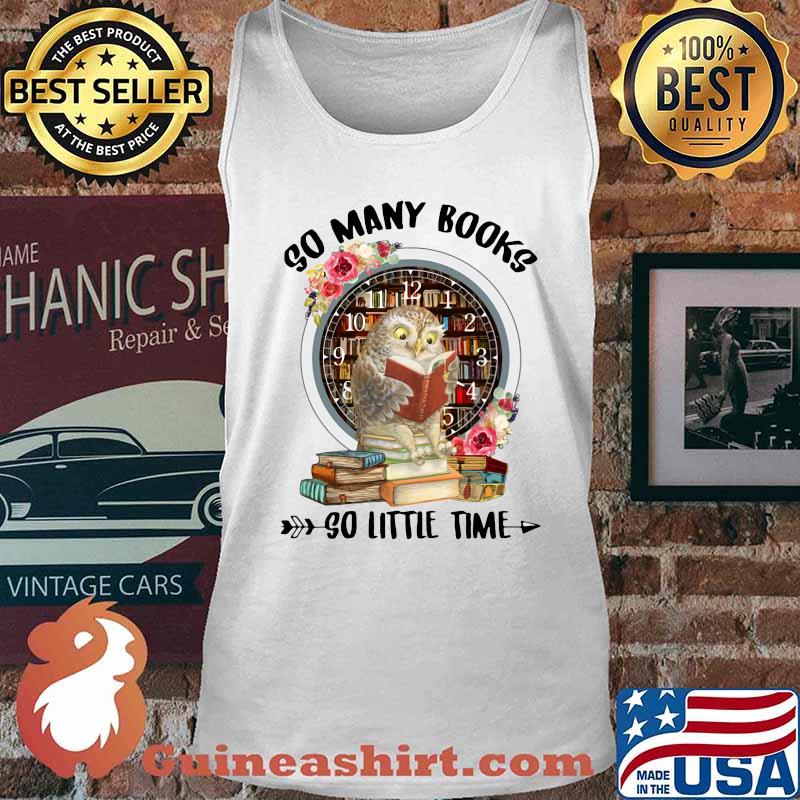 Owl so many books so little time flowers s Tank top