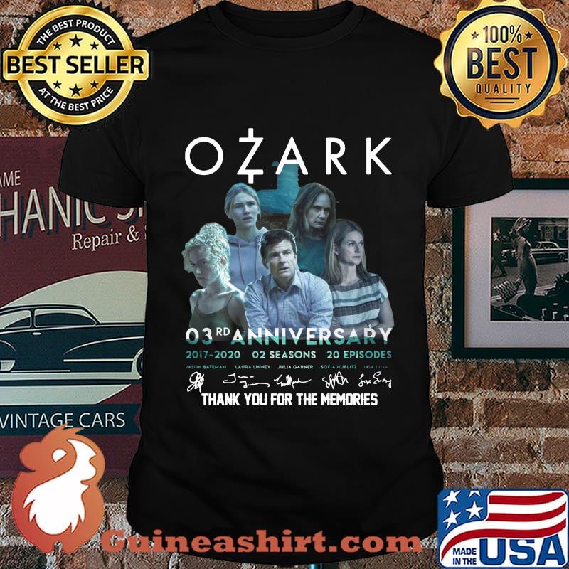 Ozark 03rd anniversary 2017 2020 02 seasons 20 episodes thank you for the memories signatures shirt