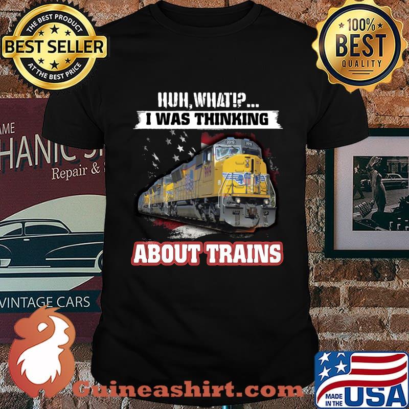 Pacific huh what i was thinking about trains shirt