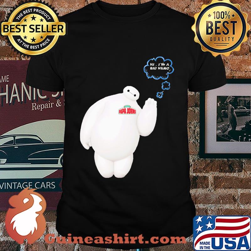 Papa john's baymax hi i'm a big hero shirt