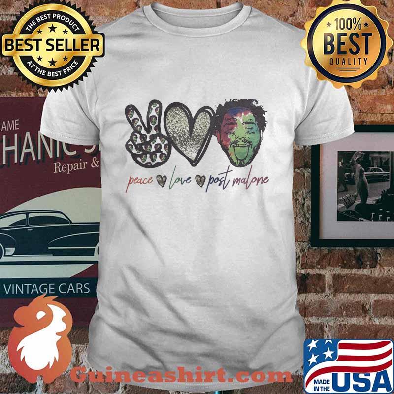 Peace love post malone shirt