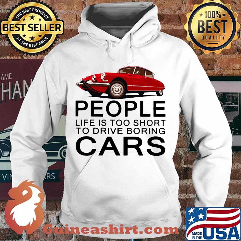 People life is too short to drive boring red cars vintage white s Hoodie