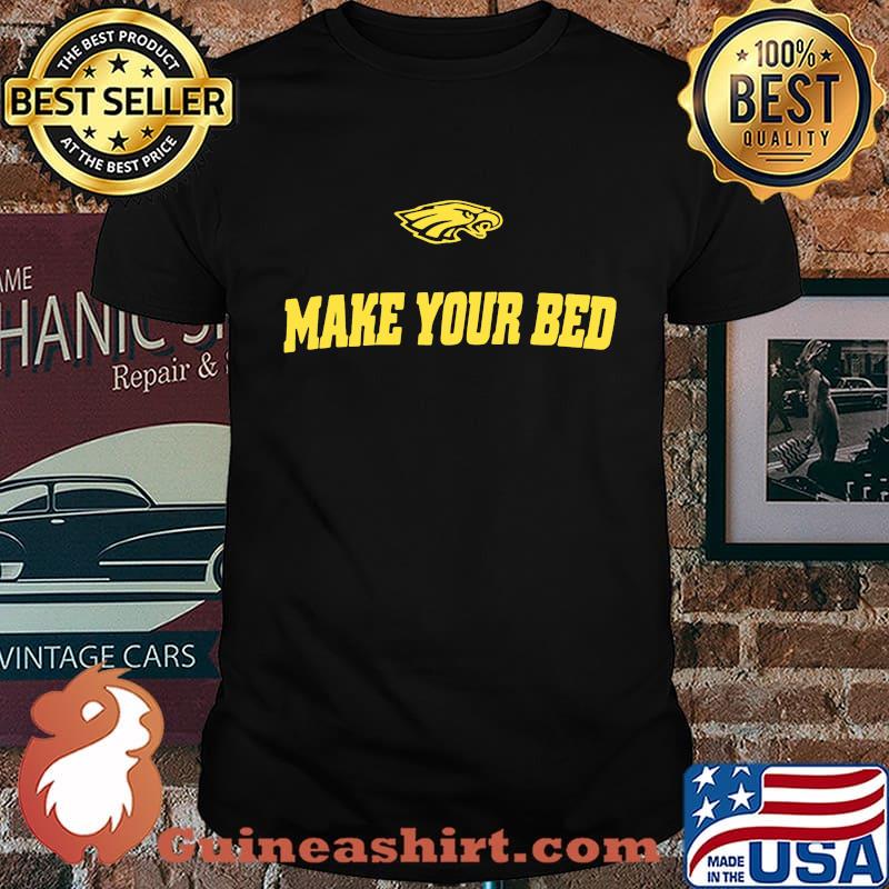 Philadelphia eagles make your bed shirt