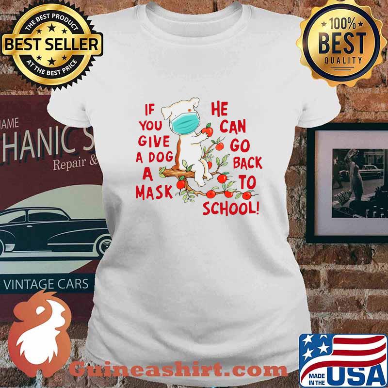 Poodle if you give a dog a mask he can go back to school apple s Ladies tee