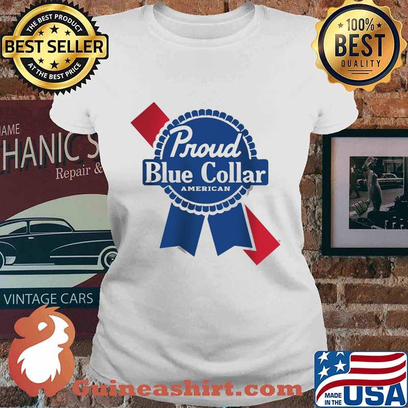 Proud Blue Collar American s Ladies tee
