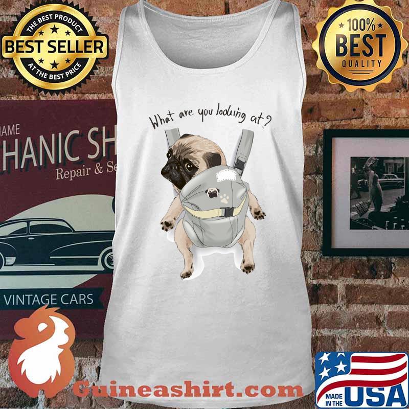 Pug what are you looking at s Tank top