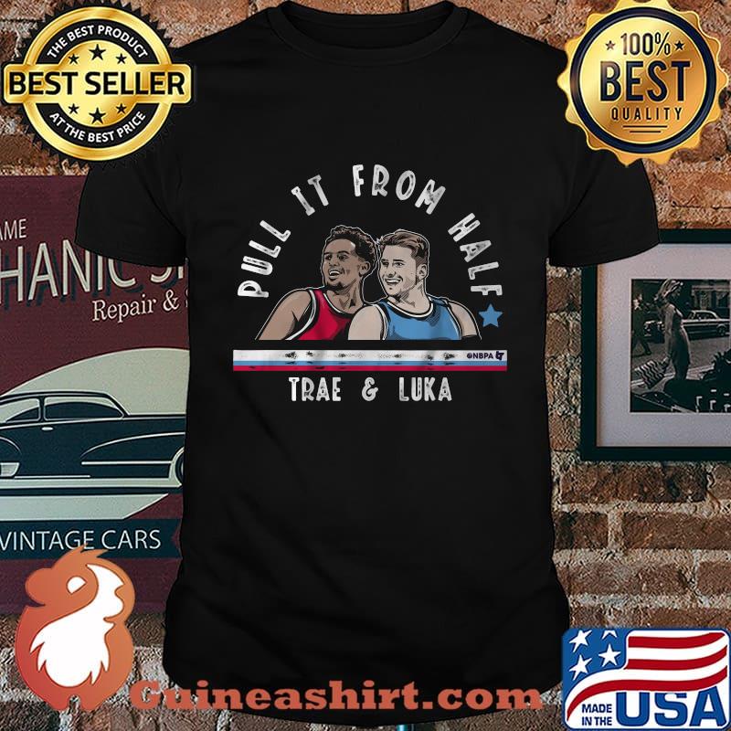 Pull it from half trae young and luka doncic shirt