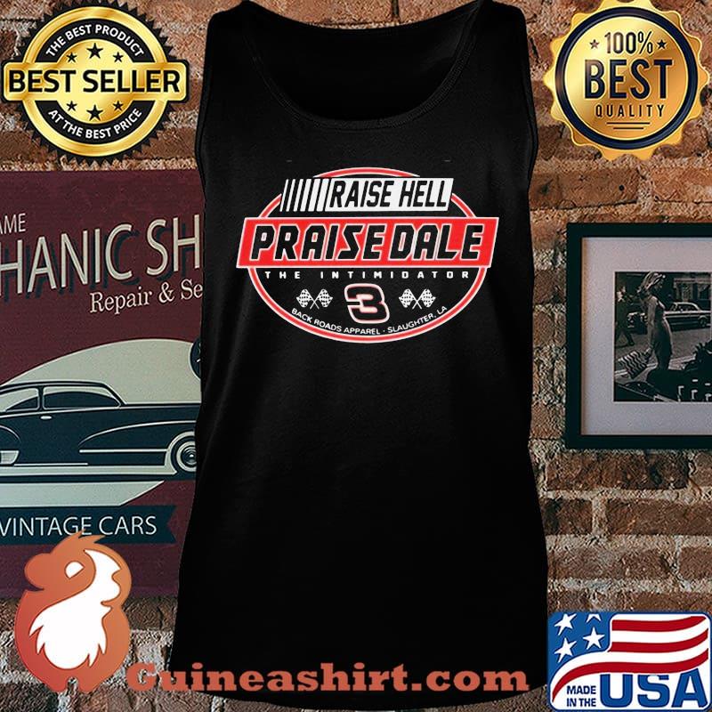 Raise hell praise dale the intimidator s Tank top