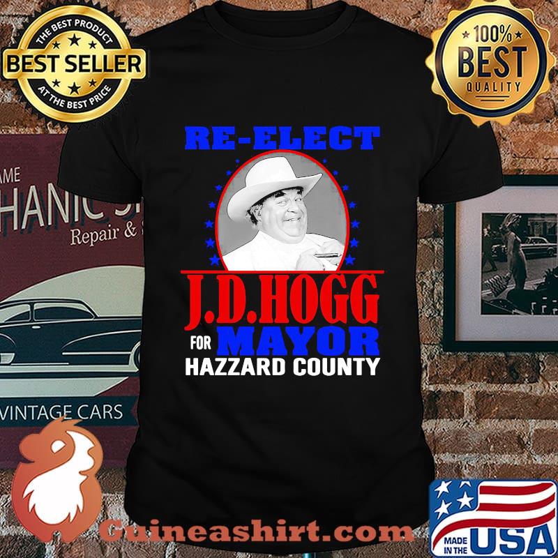 Re-elect j.d.hogg for mayor hazzard county stars shirt