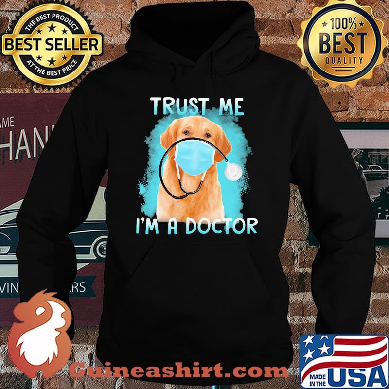 Retriever labrador mask trust me i'm a doctor s Hoodie