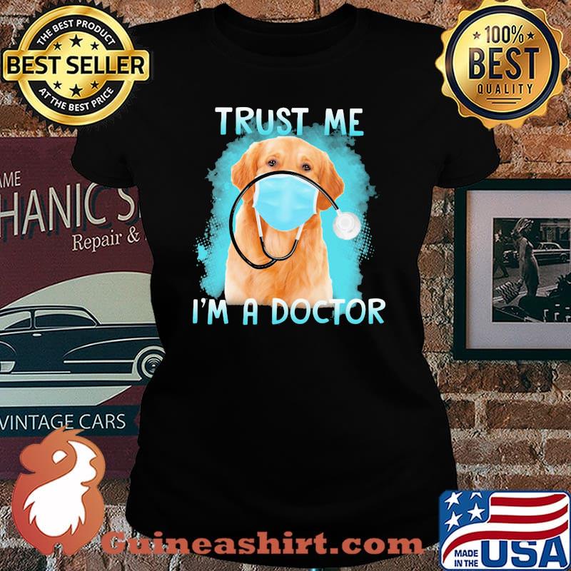 Retriever labrador mask trust me i'm a doctor s Laides tee
