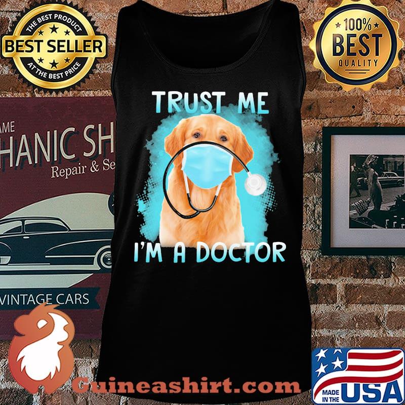 Retriever labrador mask trust me i'm a doctor s Tank top