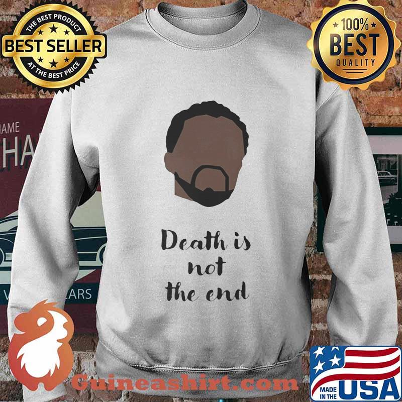 Rip chadwick black panther death is not the end s Sweater