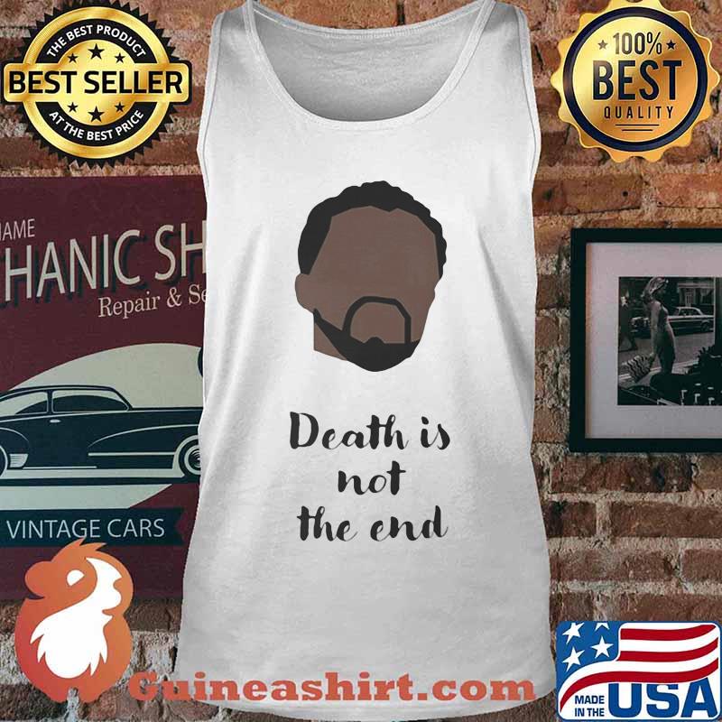 Rip chadwick black panther death is not the end s Tank top