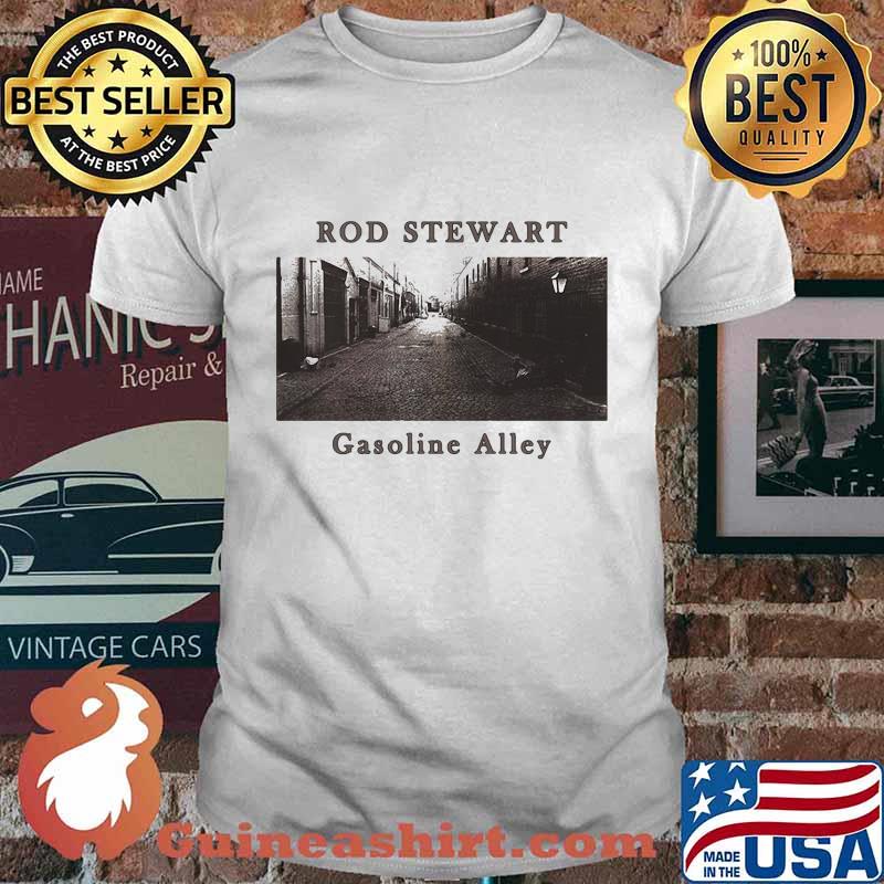 Rod stewart gasoline alley shirt