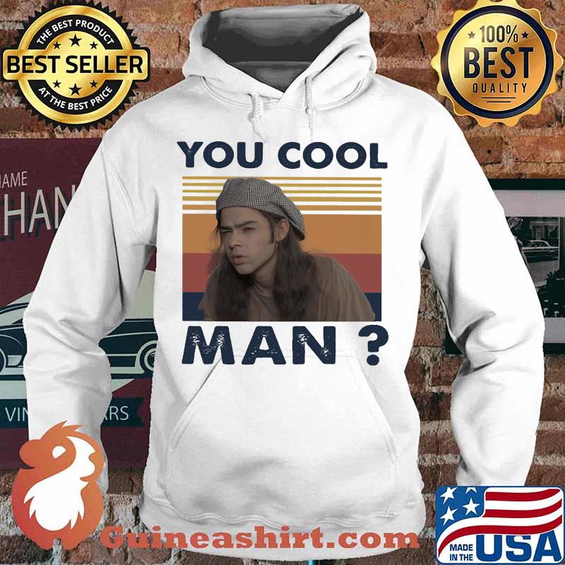 Ron slater dazed and confused you cool man vintage retro s Hoodie