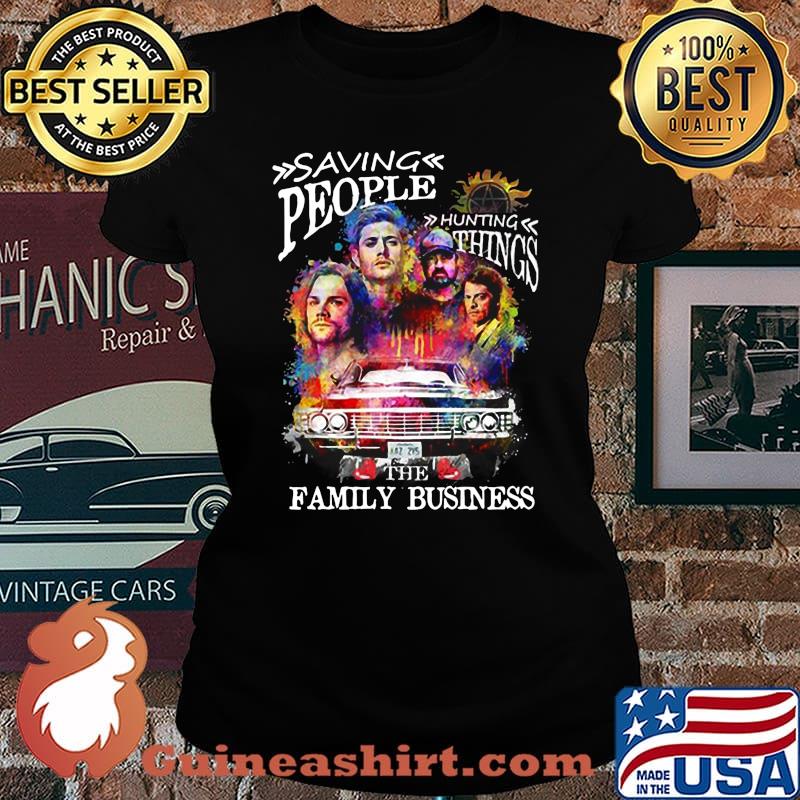 Saving people hunting things the family business s Laides tee