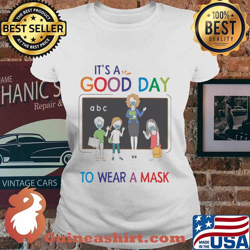 School It's a good day to wear a mask s Ladies tee