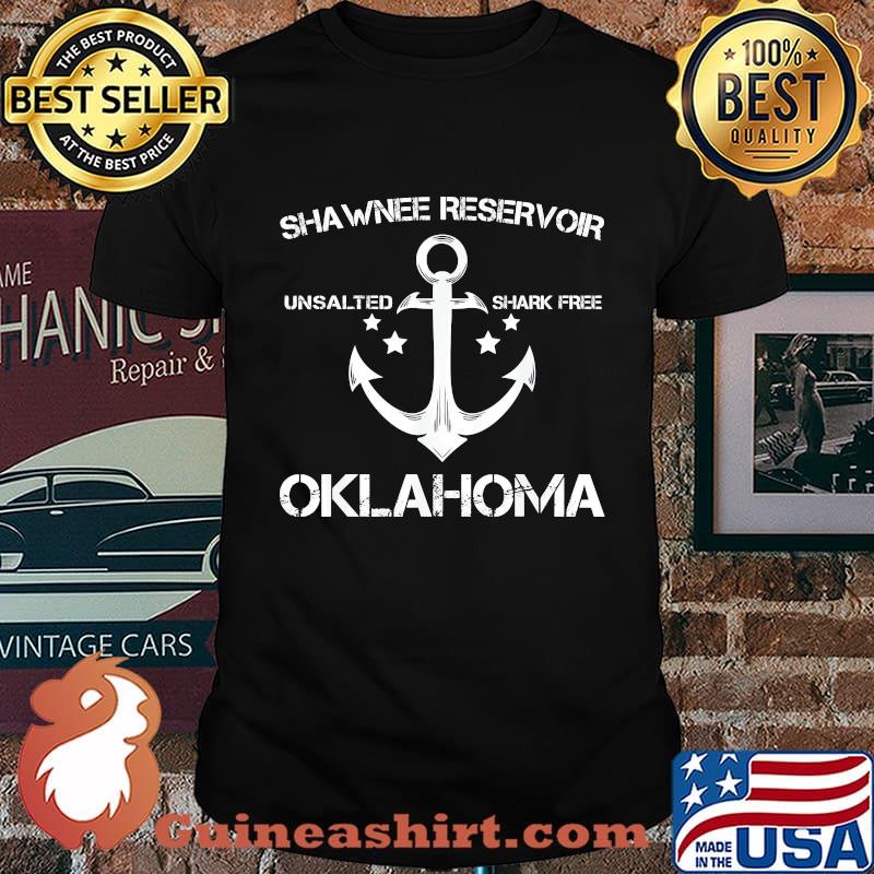 Shawnee Reservoir Unsalted Shark Free Oklahoma shirt