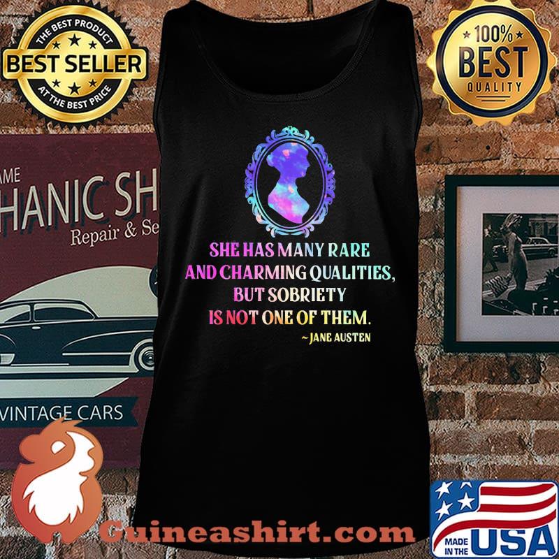 She has many rare and charming qualities but sobriety is not one of them jane austen s Tank top