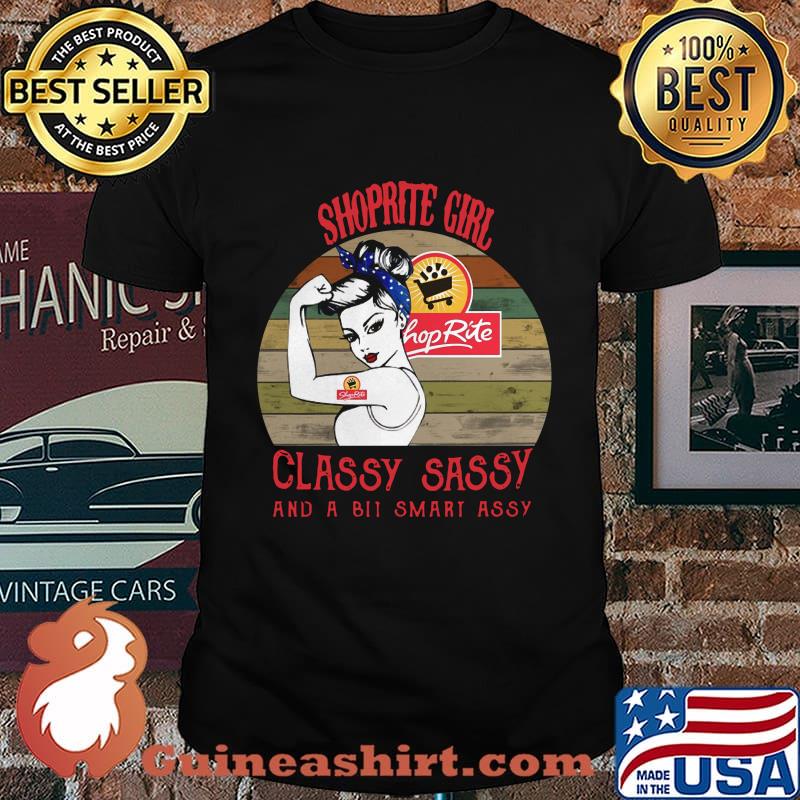 Shoprite girl classy sassy and a bit smart assy vintage retro shirt