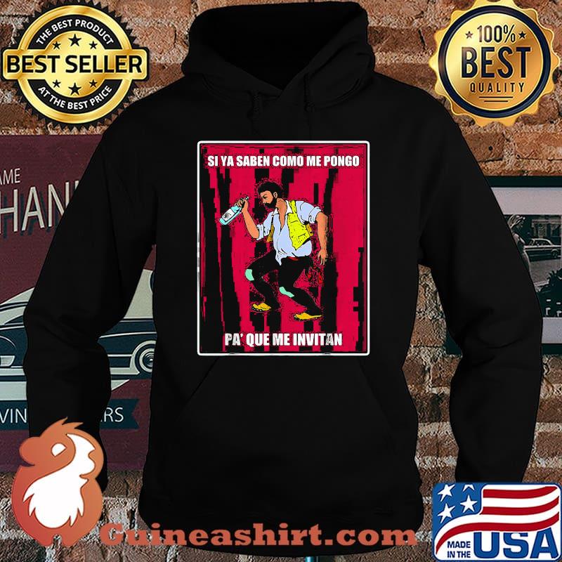 Si ya saben como me pongo pa que me invitan s Hoodie