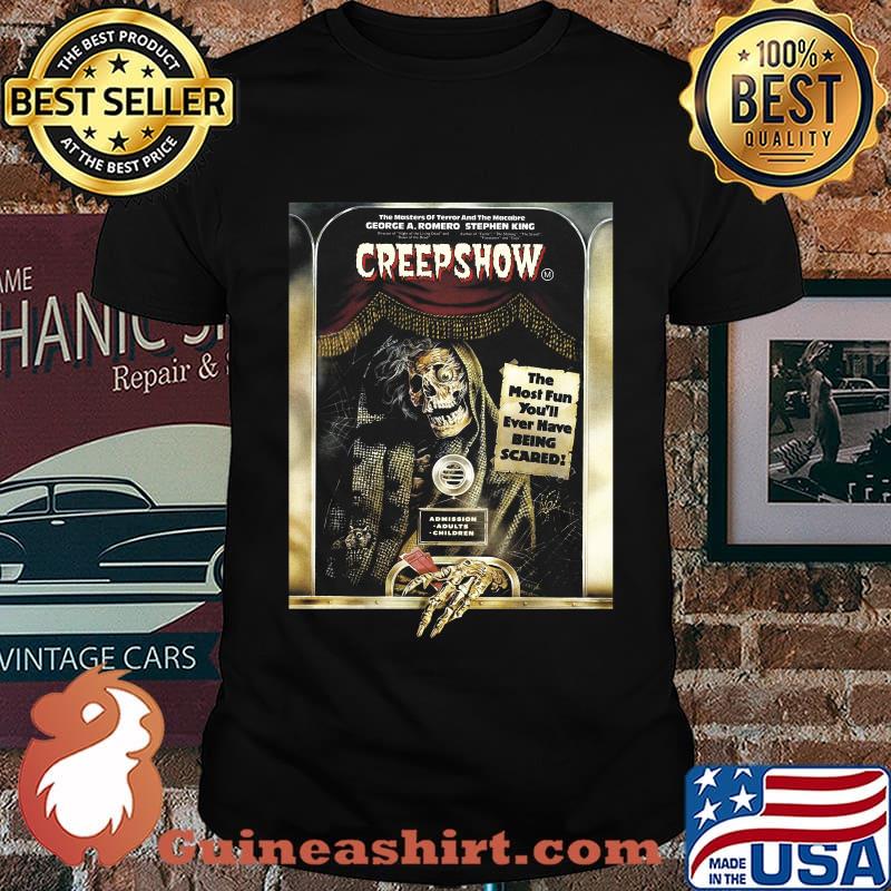Skeleton creepshow the most fun you'll ever have being scared shirt