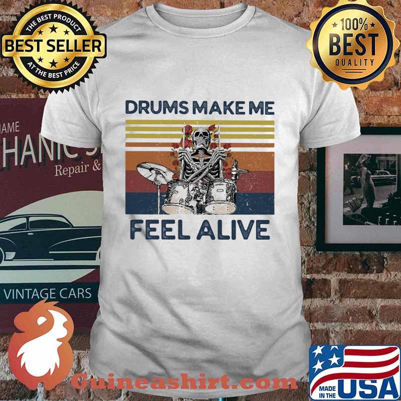 Skeleton drums make me feel alive vintage retro rose shirt