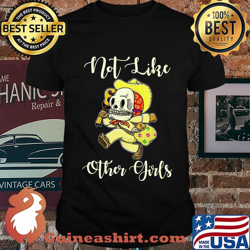 Skeleton not like other girls shirt
