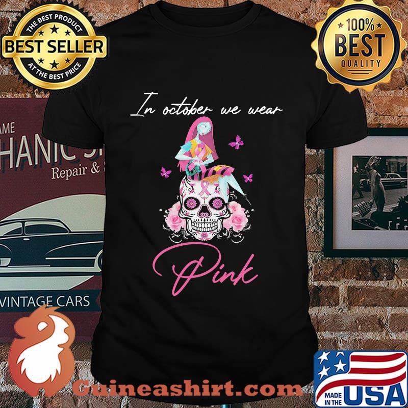 Skull In October we wear pink Breast Cancer Awareness shirt